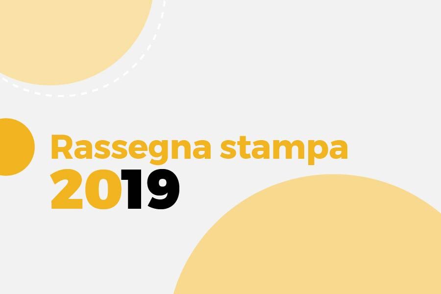 Rassegna stampa 2019